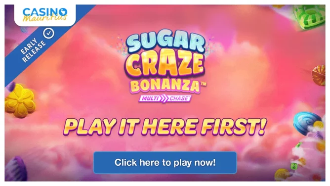 Sugar Craze Bonanza - Casino Mauritius