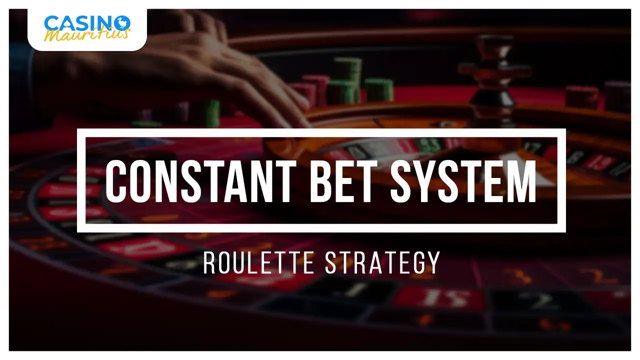 Constant Bet System